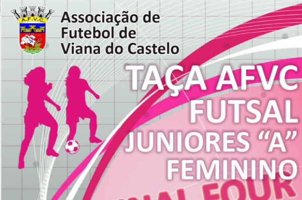Final Four- Taça AFVC Futsal Juniores "A" Feminino